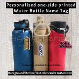 HANDMADE Personalized Water Bottle Name Tag - Tumbler Name Tag - Personalized Backpack or Luggage Name Tag