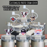 Customized Photo FACE HEAD Straw Cover, Pet Photo Straw Topper,30oz 40oz (10mm Straw) Straw Cover,Photo Straw Cover,Dog,Cat,Your Photo,Logo